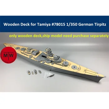 1/350 Obsega Leseni Kabini za Tamiya 78015 nemška Bojna ladja Tirpitz Model CY350014