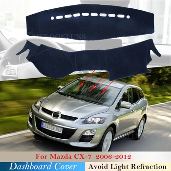 Nadzorna plošča Pokrov Zaščitni Ploščici za Mazda CX-7 2006~2012 Avto Dodatki Armaturno Ploščo Dežnik Anti-UV Preprogo 2008 2009 2010 2011