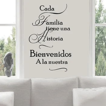 Španski Doma Ponudbe vinilna Cada Familia Tiene Una Historia DOBRODOŠLI na Naši Vinil Stenske Nalepke Doma Dekor Dnevna Soba