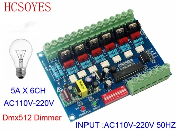 6 kanalov 110V - 220V AC Visoko napetost, 50HZ Dimmer 6CH DMX512 5A/CH LED Dekoder DMX led dimmer odbor Za led Stopnji svetlobe žarnice