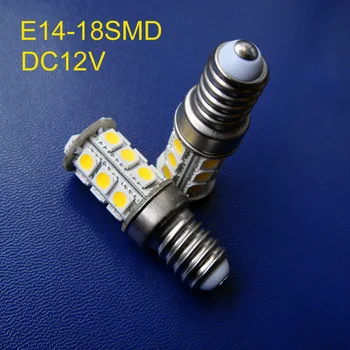 Visoka kakovost E14 led luči,5050 3 čipov 18SMD DC12V E14 led žarnice LED E14 sijalke brezplačna dostava 5pcs/veliko