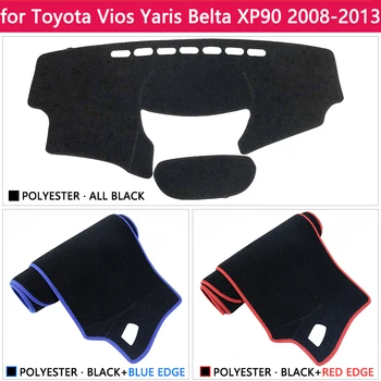 Za Toyota Vios Yaris Belta Soluna XP90 2008~2013 Anti-Slip Mat nadzorna plošča Pokrov Pad Dežnik Dashmat Preprogo Avto Dodatki 2012