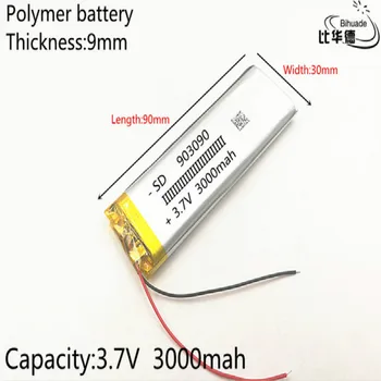 Polimer 3000 mah 3,7 V 903090 pametni dom zvočniki Li-ionska baterija za dvr GPS, mp3, mp4