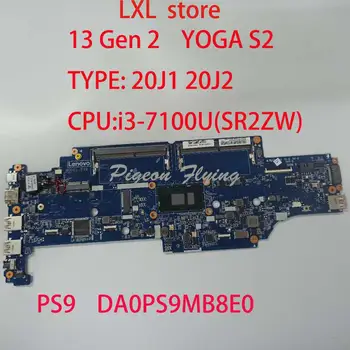 PS9 za Thinkpad 13 motherboard Mainboard Gen 2 laptop JOGA S2 DA0PS9MB8E0 20J1 20J2 FRU 01YT022 01HW975 01YT028 01HW983 CPU:I3