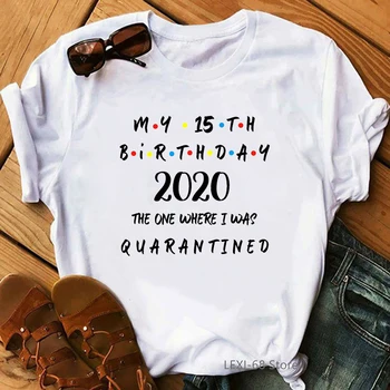 Moda 2020, kjer sem bil v karanteni, smešno darilo za rojstni dan t srajce lovley grafični tees DIY po meri tshirt ženske t-shirt