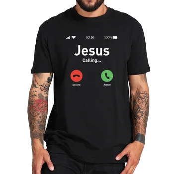 Jezus T shirt Smešno Klic Sprejmete Ali zavrnete, Da Je Vprašanje Oblikovanja Vere Tshirt Bombaž Modi T-shirt EU Velikost