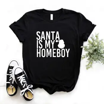 Santa Je Moj Homeboy božič Tiskanja Ženske Tshirts Bombaž Priložnostne Smešno Majica s kratkimi rokavi Za Lady Yong Dekle Top Tee Hipster 6 Barvo NA-880