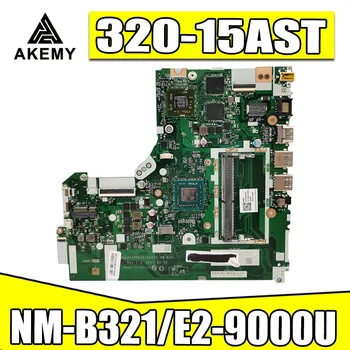 NM-B321 matično ploščo Za Lenovo 320-15ACL 320-15AST motherboard DG425 DG525 DG725 NM-B321 E2-9000U CPU Test OK originalno delo